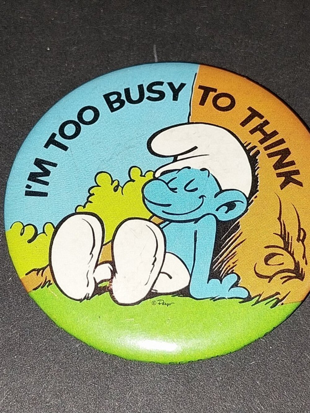 Vintage 1981 Smurf Button Pinback Pin Too Busy To Think - SMURFS